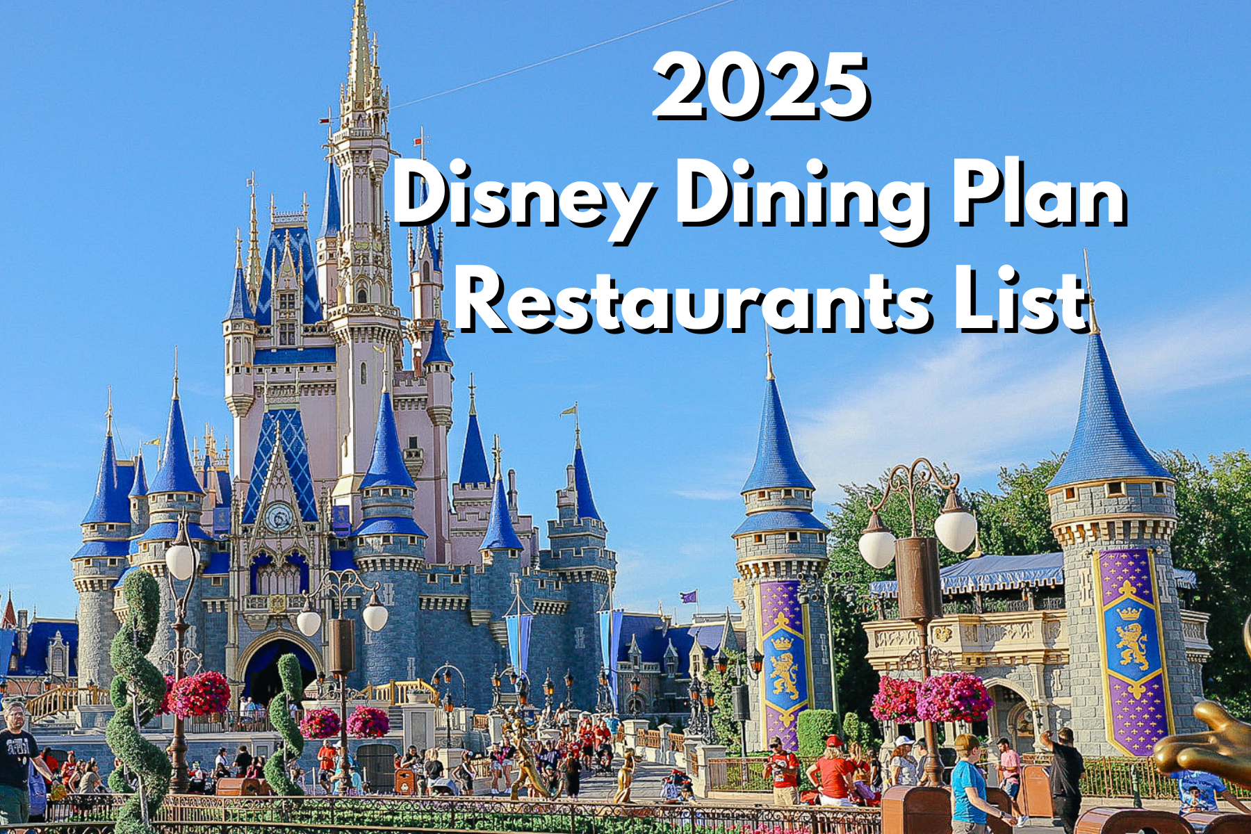 2025 Disney Dining Plan Restaurants List (With Free Spreadsheet)