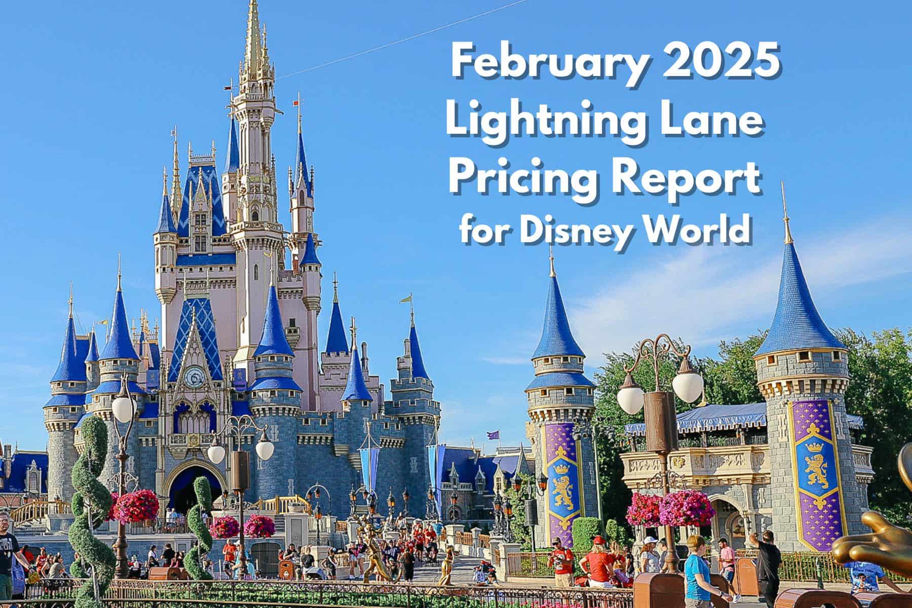 February 2025 Disney World Lightning Lane Prices (With Averages)