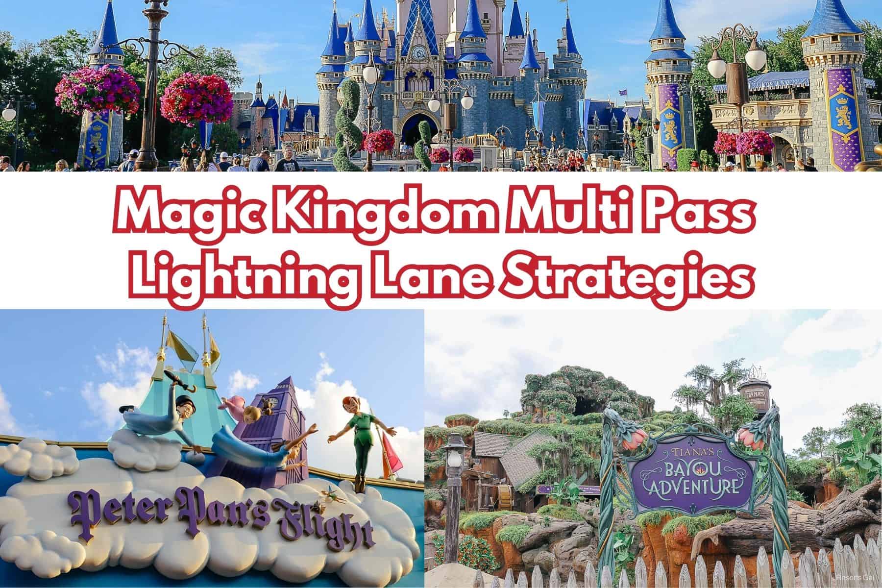 Magic Kingdom Multi Pass Lightning Lane Strategies