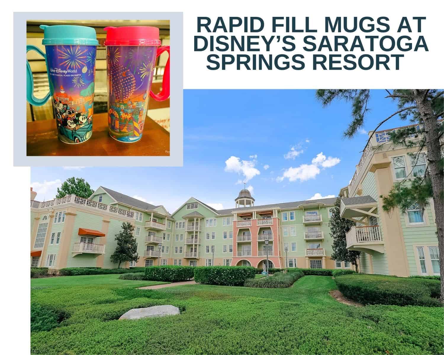 Rapid Fill Mugs, Beverages, and Refill Stations at Disney’s Saratoga Springs (4 Locations)